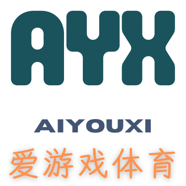 AYX·爱游戏「中国」官方网站_AYXSPORT